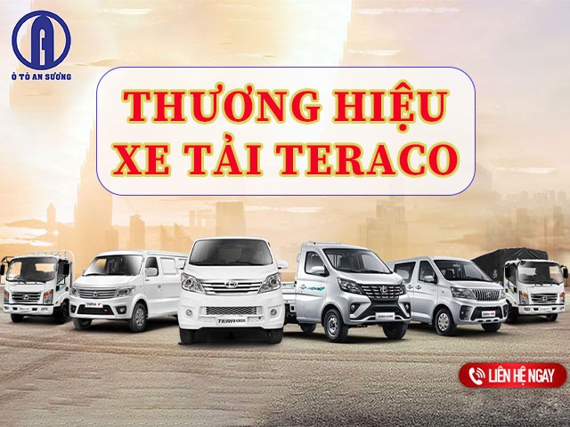 Hãng xe Teraco phổ biến ở thị trường Việt Nam