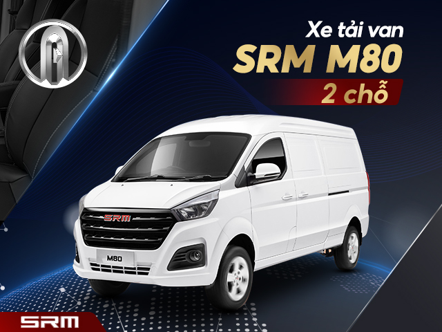 Tìm hiểu xe tải van 2 chỗ SRM M80 2025