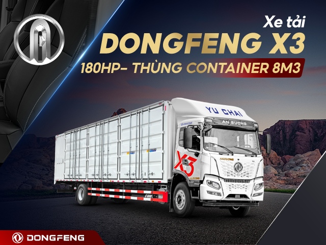 Đánh giá chi tiết xe tải Dongfeng X3 180HP thùng container nhập khẩu 8m3