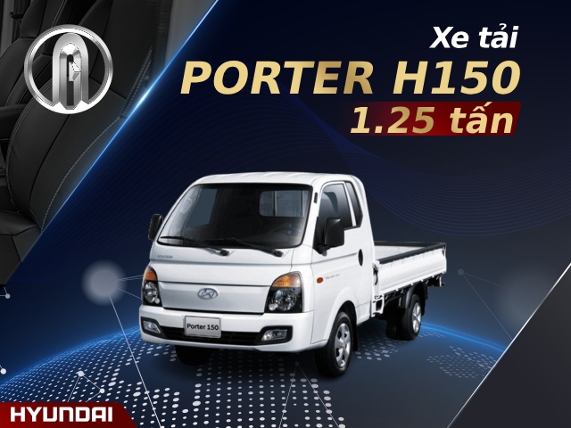 Xe tải Hyundai Porter H150 1T5