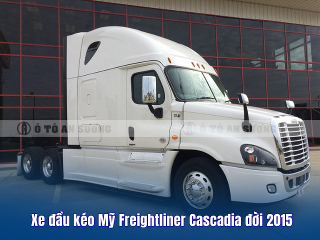 Xe đầu kéo Mỹ Freightliner Cascadia 2015 kéo khỏe – chạy êm