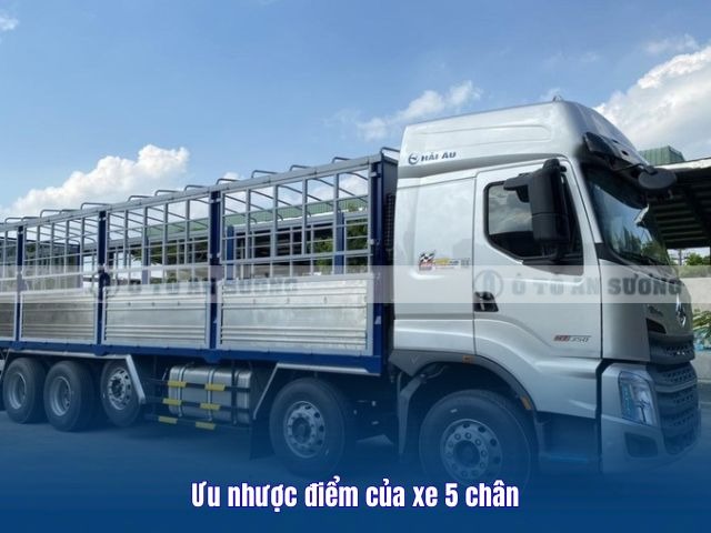 Ưu điểm và nhược điểm của các dòng xe tải 5 chân