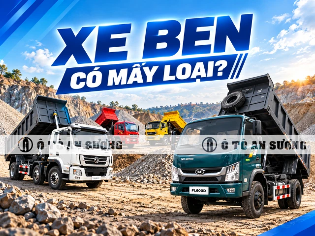 Xe ben được phân loại theo kết cấu thùng, tải trọng, số trục hoặc mục đích sử dụng