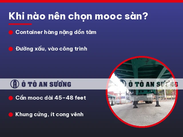 Khi nào nên chọn mooc sàn chở container hàng nặng